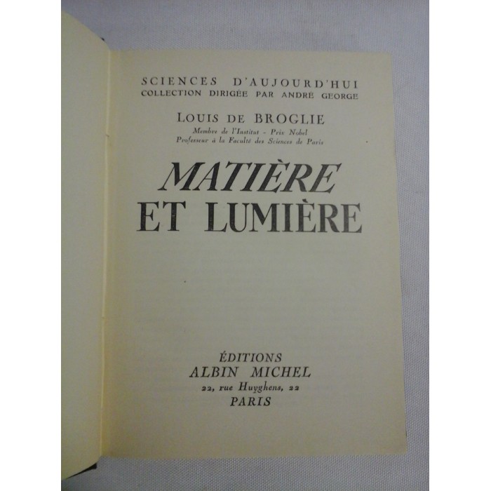 MATIERE ET LUMIERE - LOUIS DE BROGLIE MATIERE ET LUMIERE - LOUIS DE BROGLIE